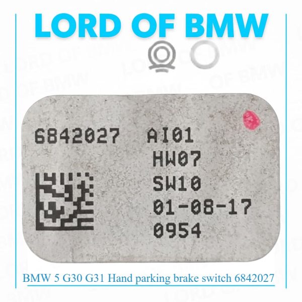 BMW 5 G30 G31 Hand parking brake switch 61316842027 6842027