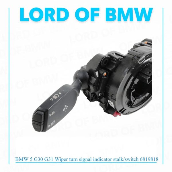 BMW 5 G30 G31 Wiper turn signal indicator stalk/switch 6819818