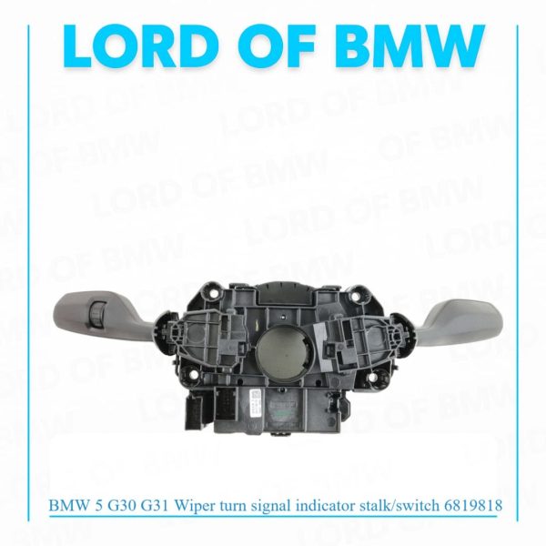 BMW 5 G30 G31 Wiper turn signal indicator stalk/switch 6819818