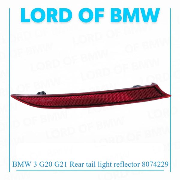 BMW 3 G20 G21 Rear tail light reflector 8074229