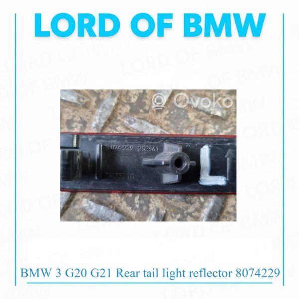 BMW 3 G20 G21 Rear tail light reflector 8074229