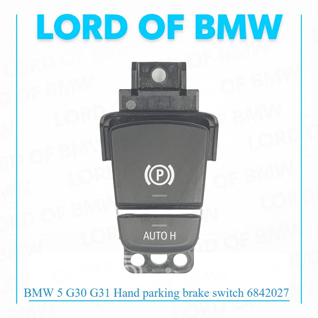BMW 5 G30 G31 Hand parking brake switch 61316842027 6842027